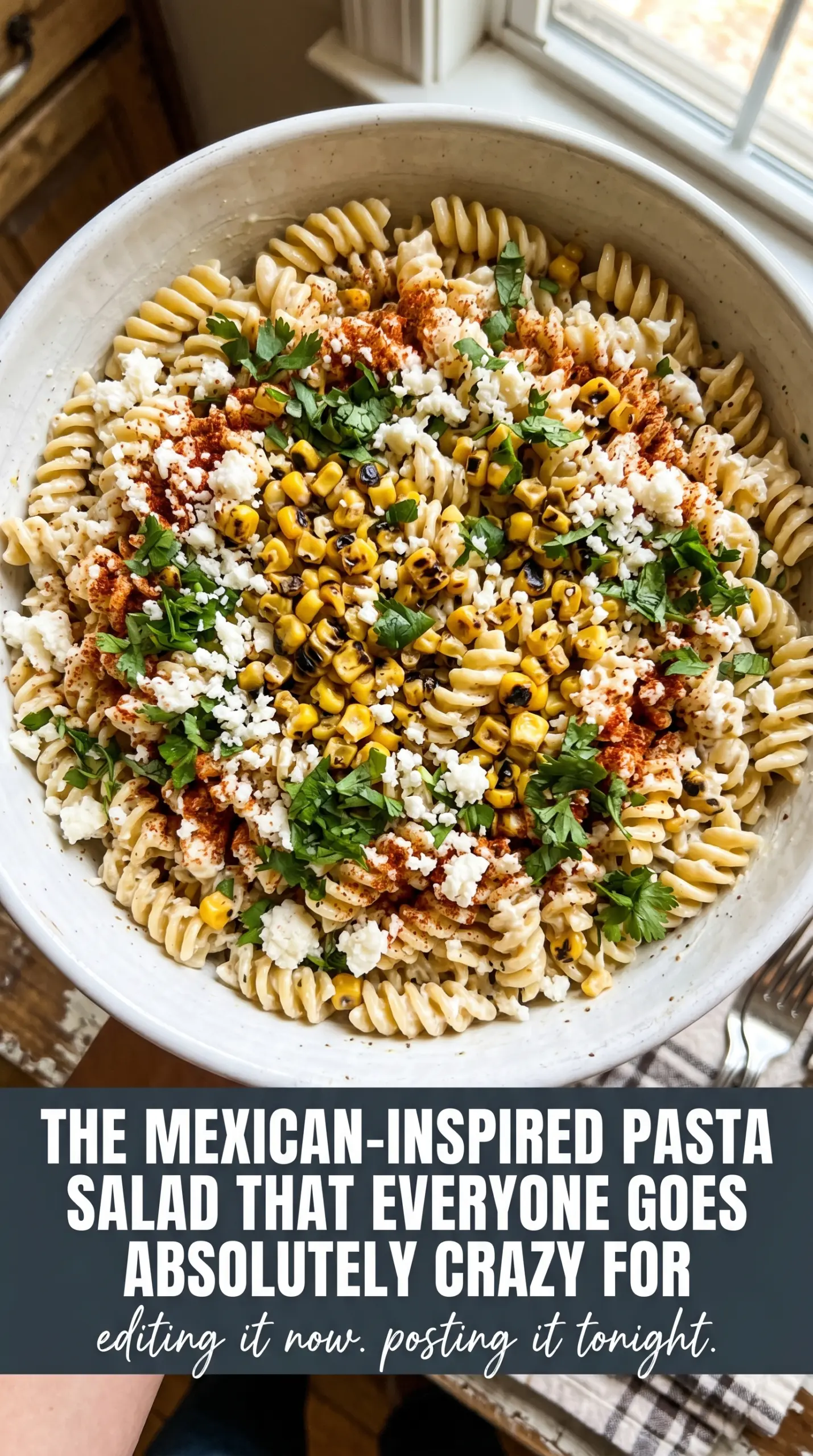 Creamy Street Corn Pasta Salad charred corn cotija cilantro