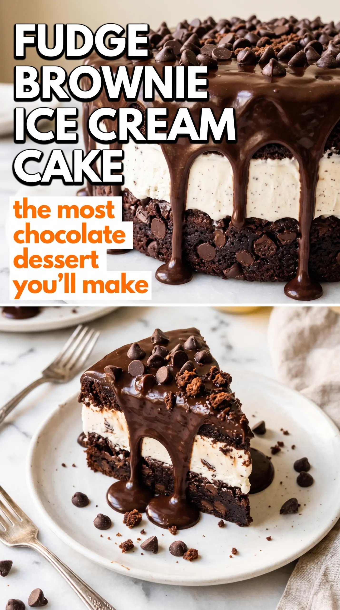 Fudge Brownie Ice Cream Cake chocolate fudge layers