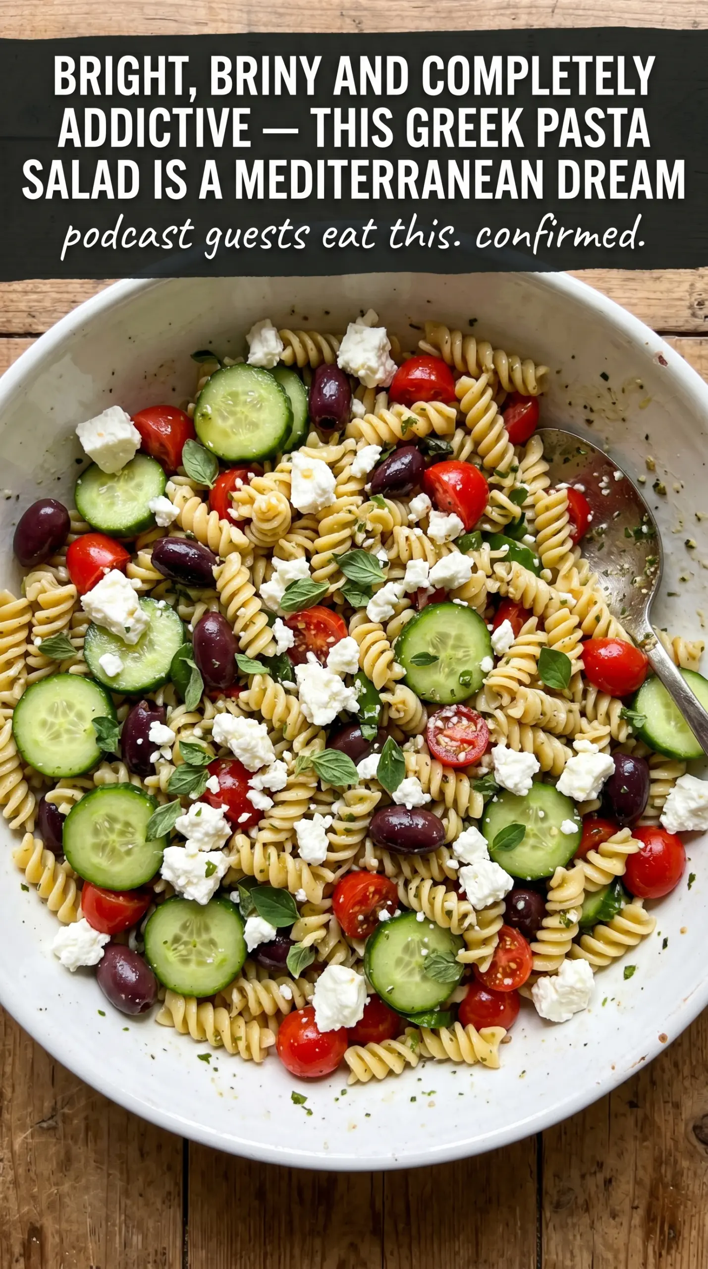 Greek Pasta Salad with Feta Cheese, bright, briny, crisp