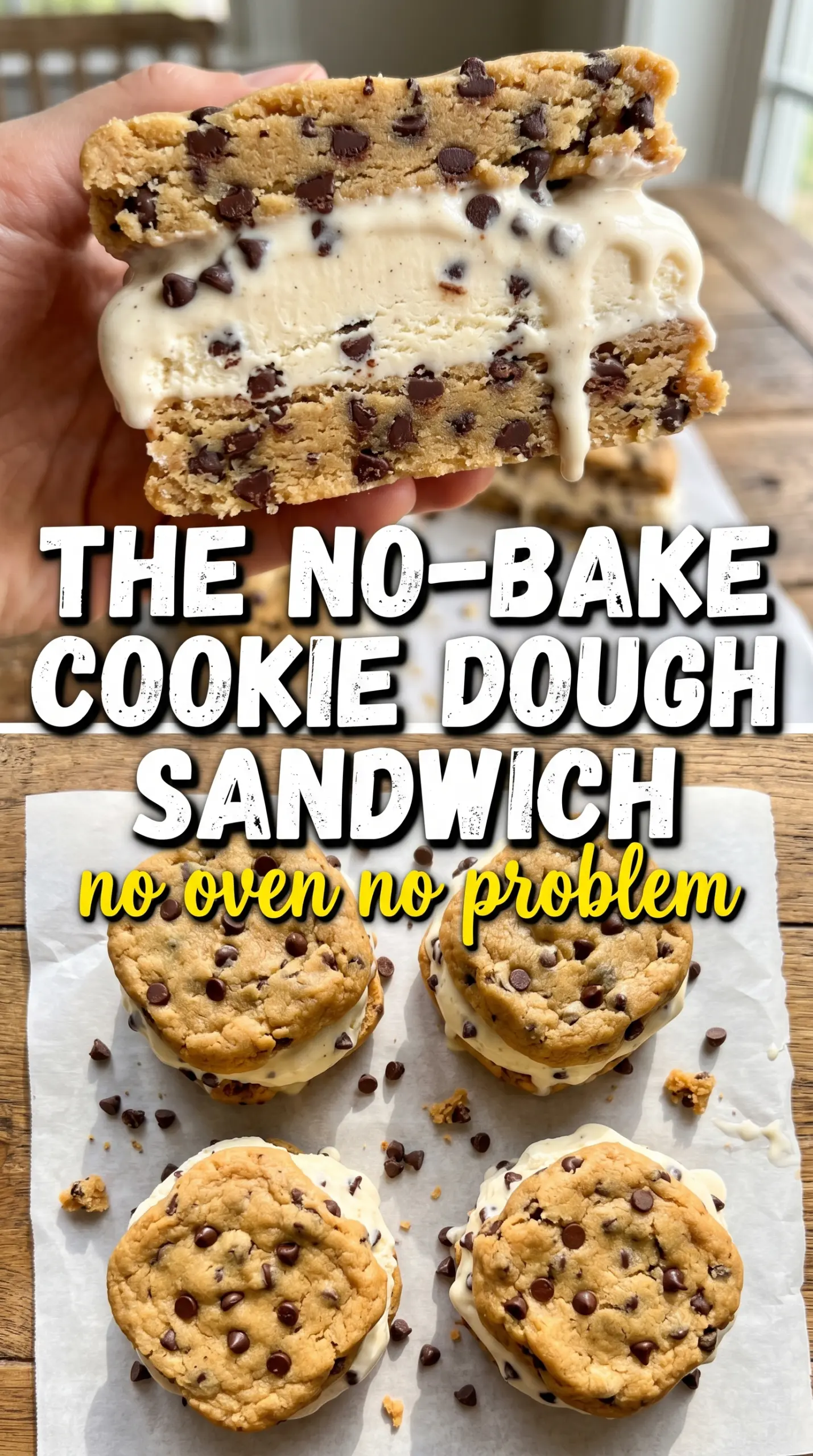 No-Bake Cookie Dough Ice Cream Sandwiches soft chocolate chip, frozen dessert