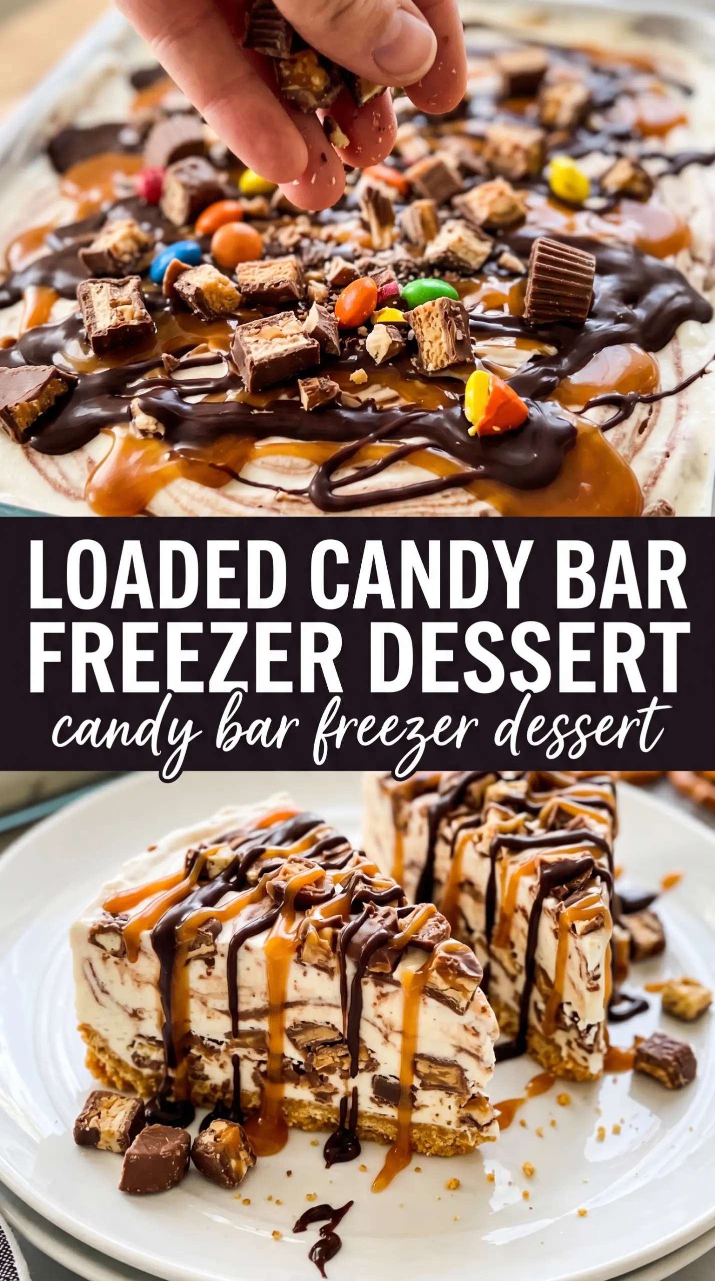 Candy Bar Freezer Dessert creamy caramel candy bar topping