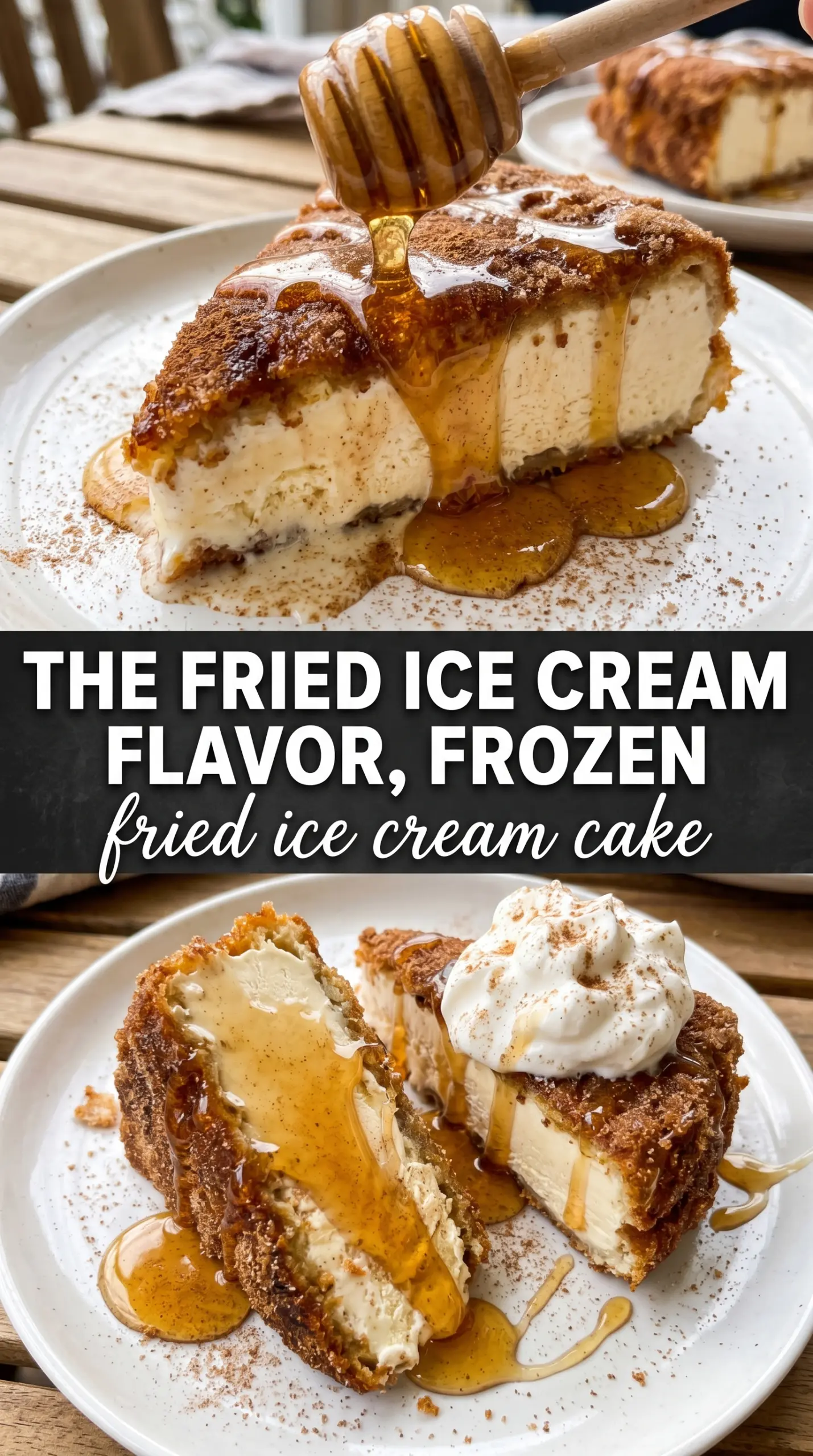 Fried Ice Cream Cake crunchy cinnamon-sugar dessert